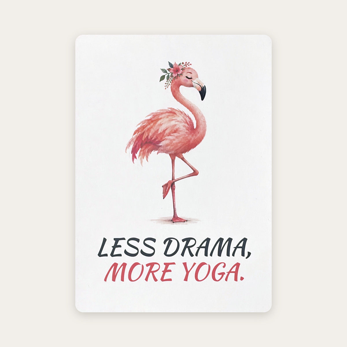 Postkarte „Less drama, more yoga.“ mit Flamingo in Yoga-Pose auf weißem Karton